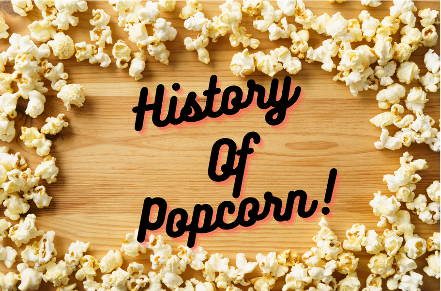 History of Popcorn